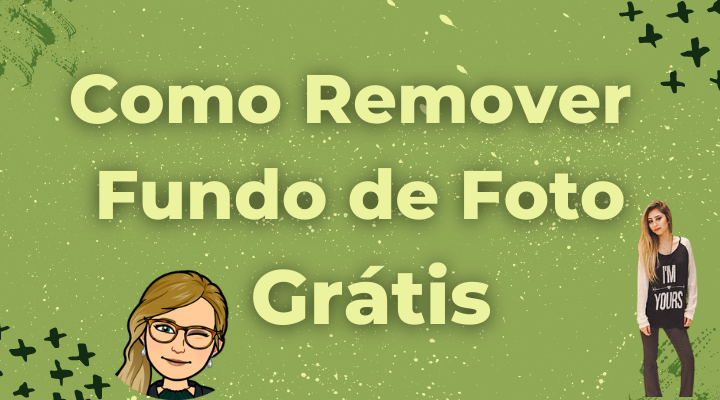 Como Remover Fundo de Foto Grátis