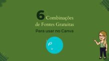 6 Combinações de Fontes Gratuitas Para usar no Canva